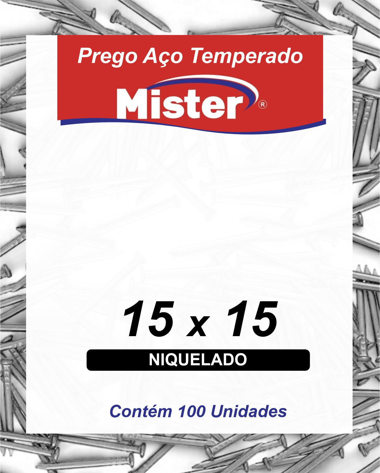 PREGO DE AÇO TEMPERADO NIQUELADO 100un - MISTER